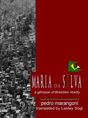 cover image of Maria da Silva--A glimpse of Brazilian reality